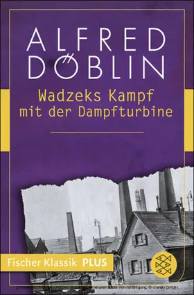 Döblin |  Wadzeks Kampf mit der Dampfturbine | eBook | Sack Fachmedien