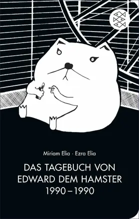 Elia |  Das Tagebuch von Edward dem Hamster 1990 - 1990 | eBook | Sack Fachmedien