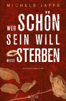 Jaffe |  Wer schön sein will, muss sterben | eBook | Sack Fachmedien
