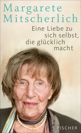 Mitscherlich |  Eine Liebe zu sich selbst, die glücklich macht | eBook | Sack Fachmedien