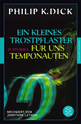 Dick |  Ein kleines Trostpflaster für uns Temponauten | eBook | Sack Fachmedien