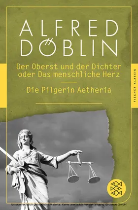 Döblin |  Der Oberst und Dichter oder Das menschliche Herz / Die Pilgerin Aetheria | eBook | Sack Fachmedien
