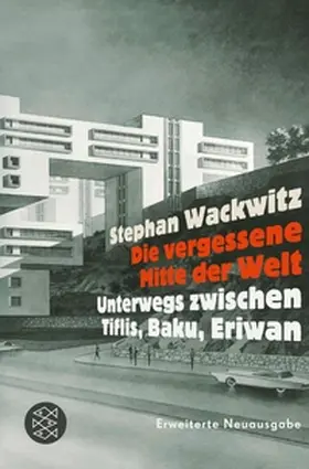 Wackwitz |  Die vergessene Mitte der Welt | eBook | Sack Fachmedien