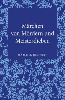 Ladenthin |  Märchen von Mördern und Meisterdieben | eBook | Sack Fachmedien