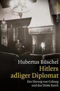 Büschel |  Hitlers adliger Diplomat | eBook | Sack Fachmedien