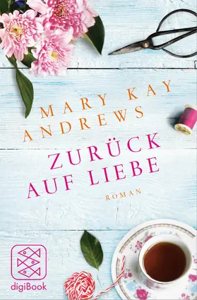 Andrews |  Zurück auf Liebe | eBook | Sack Fachmedien