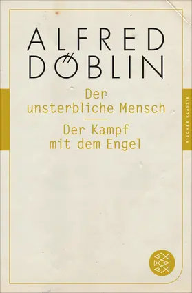 Döblin |  Der unsterbliche Mensch / Der Kampf mit dem Engel | eBook | Sack Fachmedien