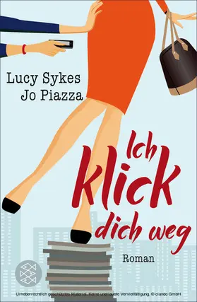 Sykes / Piazza |  Ich klick dich weg | eBook | Sack Fachmedien