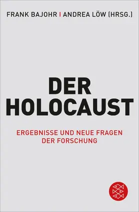 Bajohr / Löw |  Der Holocaust | eBook | Sack Fachmedien