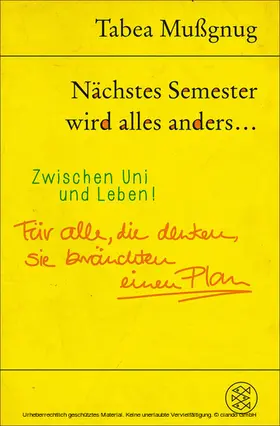 Mußgnug |  Nächstes Semester wird alles anders ... Zwischen Uni und Leben! | eBook | Sack Fachmedien
