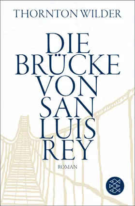 Wilder |  Die Brücke von San Luis Rey | eBook | Sack Fachmedien