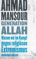 Mansour |  Generation Allah. Warum wir im Kampf gegen religiösen Extremismus umdenken müssen | eBook | Sack Fachmedien