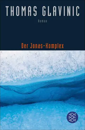 Glavinic |  Der Jonas-Komplex | eBook | Sack Fachmedien