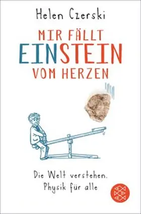 Czerski |  Mir fällt Einstein vom Herzen | eBook | Sack Fachmedien