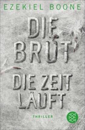 Boone | Die Brut - Die Zeit läuft | E-Book | sack.de