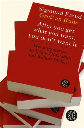 Pfaller / Hofstadler | After you get what you want, you don't want it | E-Book | sack.de