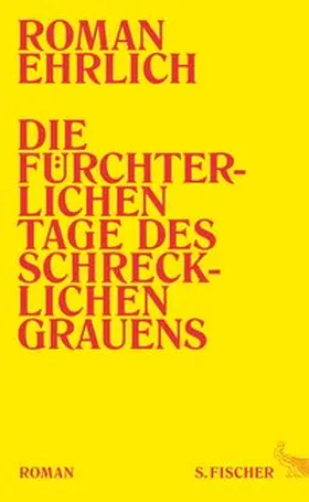Ehrlich |  Die fürchterlichen Tage des schrecklichen Grauens | eBook | Sack Fachmedien