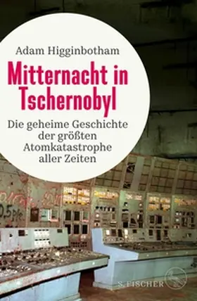 Higginbotham |  Mitternacht in Tschernobyl | eBook | Sack Fachmedien