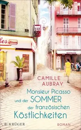Aubray |  Monsieur Picasso und der Sommer der französischen Köstlichkeiten | eBook | Sack Fachmedien
