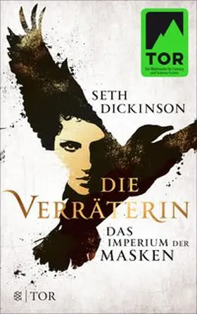 Dickinson |  Die Verräterin - Das Imperium der Masken | eBook | Sack Fachmedien