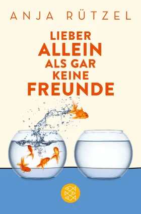 Rützel |  Lieber allein als gar keine Freunde | eBook | Sack Fachmedien