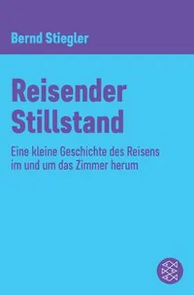 Stiegler |  Reisender Stillstand | eBook | Sack Fachmedien