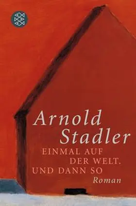 Stadler |  Einmal auf der Welt. Und dann so | eBook | Sack Fachmedien