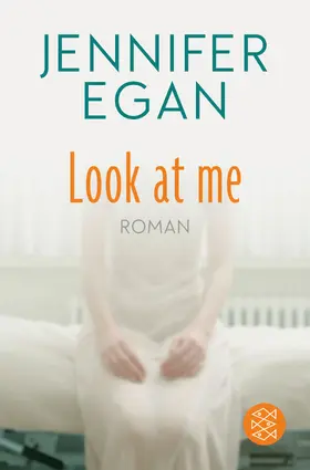 Egan |  Look at me | eBook | Sack Fachmedien