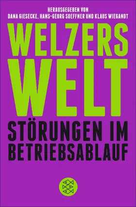 Giesecke / Soeffner / Wiegandt | Welzers Welt | E-Book | www.sack.de