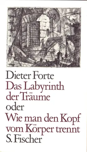 Forte |  Das Labyrinth der Träume oder Wie man den Kopf vom Körper trennt | eBook | Sack Fachmedien