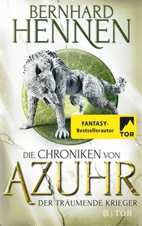 Hennen |  Die Chroniken von Azuhr - Der träumende Krieger | eBook | Sack Fachmedien
