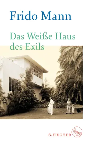 Mann |  Das Weiße Haus des Exils | eBook | Sack Fachmedien