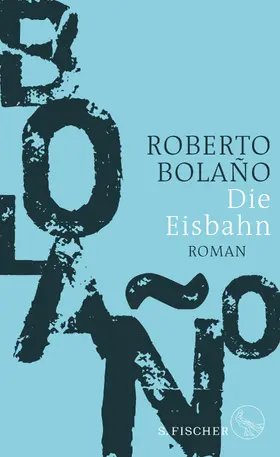 Bolaño | Die Eisbahn | E-Book | www.sack.de