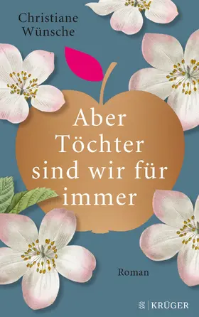 Wünsche | Aber Töchter sind wir für immer | E-Book | www.sack.de