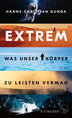 Gunga |  Extrem – Was unser Körper zu leisten vermag | eBook | Sack Fachmedien