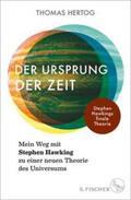Hertog |  Der Ursprung der Zeit – Mein Weg mit Stephen Hawking zu einer neuen Theorie des Universums | eBook | Sack Fachmedien