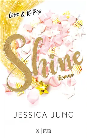 Jung |  Shine - Love & K-Pop | eBook | Sack Fachmedien