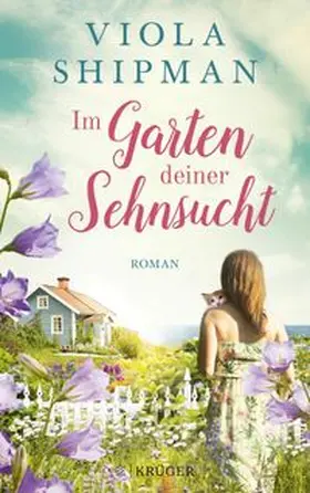Shipman | Im Garten deiner Sehnsucht | E-Book | www.sack.de