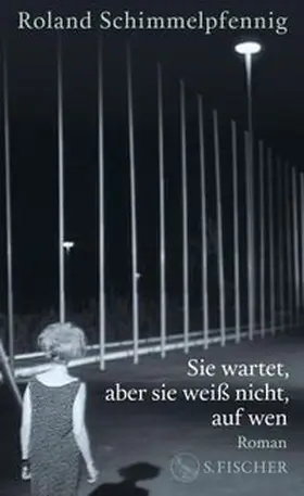 Schimmelpfennig | Sie wartet, aber sie weiß nicht, auf wen | E-Book | www.sack.de