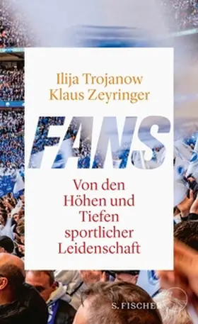 Trojanow / Zeyringer |  Fans | eBook | Sack Fachmedien