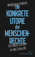 Kaleck |  Die konkrete Utopie der Menschenrechte | eBook | Sack Fachmedien