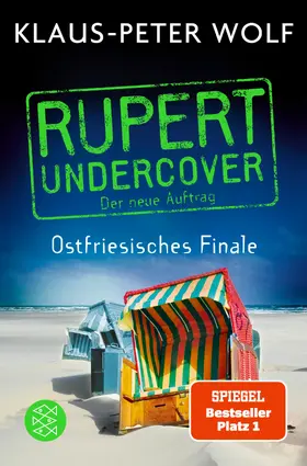 Wolf |  Rupert undercover - Ostfriesisches Finale | eBook | Sack Fachmedien