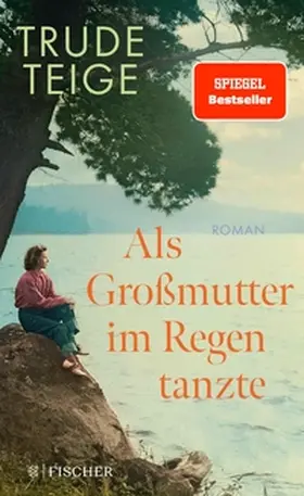 Teige | Als Großmutter im Regen tanzte | E-Book | sack.de