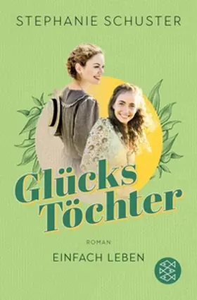 Schuster | Glückstöchter - Einfach leben | E-Book | sack.de