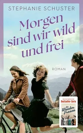 Schuster |  Morgen sind wir wild und frei | eBook | Sack Fachmedien