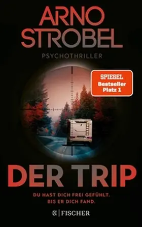 Strobel | Der Trip – Du hast dich frei gefühlt. Bis er dich fand. | E-Book | www.sack.de