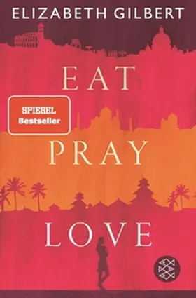 Gilbert |  Eat, Pray, Love | eBook | Sack Fachmedien