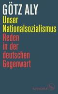 Aly |  Unser Nationalsozialismus | eBook | Sack Fachmedien
