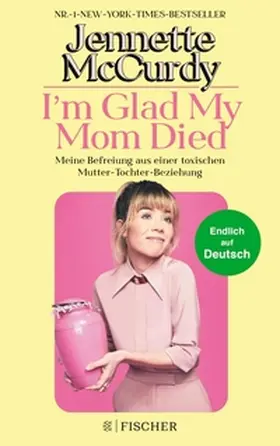 McCurdy |  I'm Glad My Mom Died | eBook | Sack Fachmedien