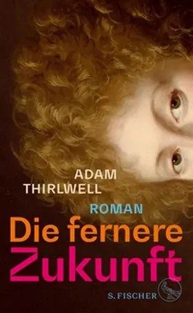 Thirlwell | Die fernere Zukunft | E-Book | sack.de